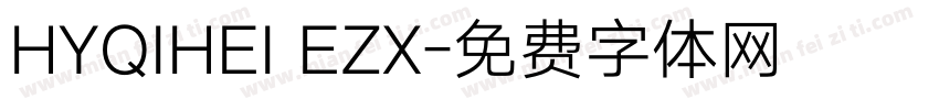 HYQIHEI EZX字体转换